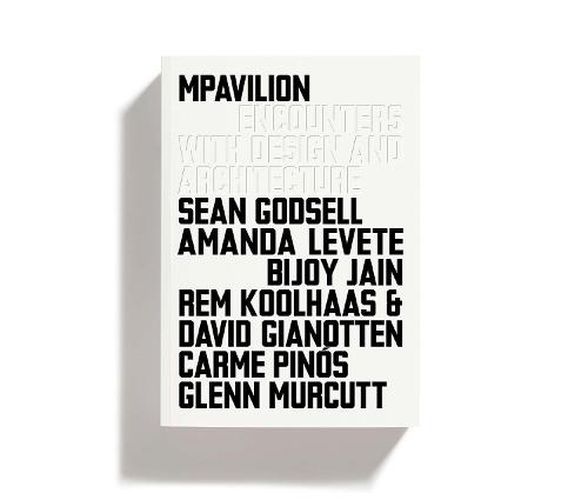 Cover image for MPavilion: Encounters With Design and Architecture