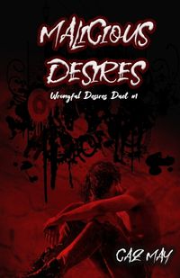 Cover image for Malicious Desires