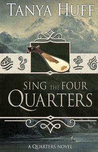 Cover image for Sing the Four Quarters: A Quarters Novel