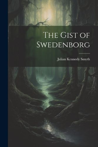 The Gist of Swedenborg