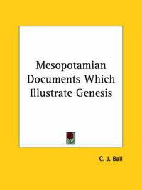 Cover image for Mesopotamian Documents Which Illustrate Genesis