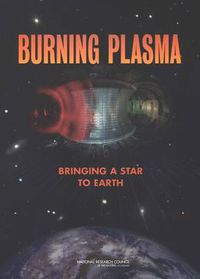 Cover image for Burning Plasma: Bringing a Star to Earth