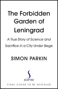 Cover image for The Forbidden Garden of Leningrad