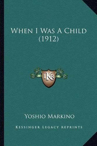 Cover image for When I Was a Child (1912)