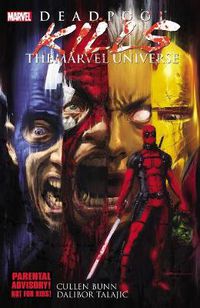 Cover image for Deadpool Kills The Marvel Universe