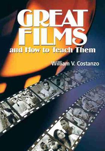 Cover image for Great Films and How to Teach Them