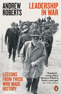 Cover image for Leadership in War: Lessons from Those Who Made History