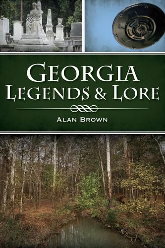 Cover image for Georgia Legends & Lore