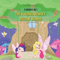 Cover image for The Kindergartner's Bedtime Rumble: 3 Books in 1