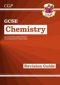 Cover image for GCSE Chemistry Revision Guide includes Online Edition, Videos & Quizzes