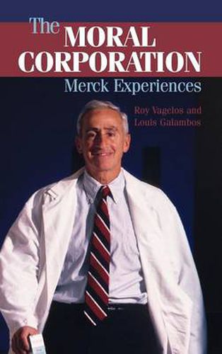 The Moral Corporation: Merck Experiences