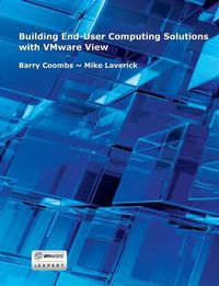 Cover image for Building End-User Computing Solutions with VMware View