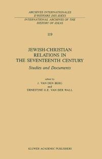 Cover image for Jewish-Christian Relations in the Seventeenth Century: Studies and Documents