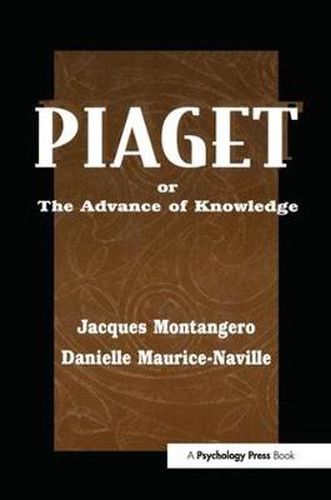 Cover image for Piaget Or the Advance of Knowledge: An Overview and Glossary