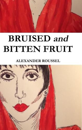 Bruised and Bitten Fruit