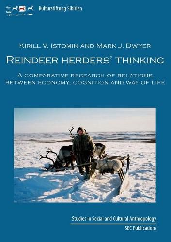 Cover image for Reindeer herder's thinking: A comparative research on relations between economy, cognition, and way of life