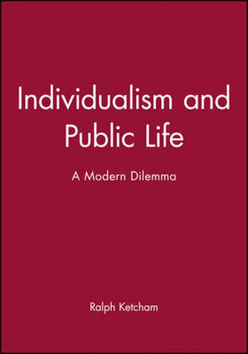 Cover image for Individualism and Public Life: An American Dilemma