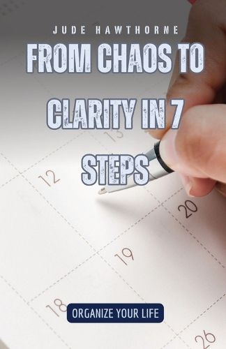 Cover image for From Chaos to Clarity in 7 Steps