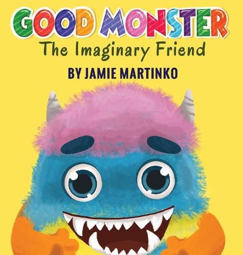 Cover image for Good Monster: The Imaginary Friend