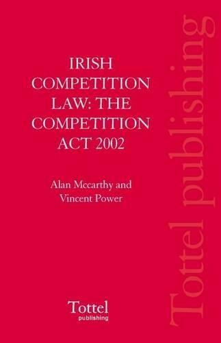 Cover image for Irish Competition Law: The Competition Act 2002