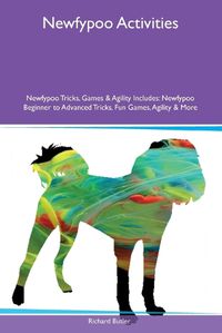 Cover image for Newfypoo Activities Newfypoo Tricks, Games & Agility Includes