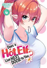 Cover image for Does a Hot Elf Live Next Door to You? Vol. 4