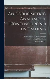 Cover image for An Econometric Analysis of Nonsynchronous Trading