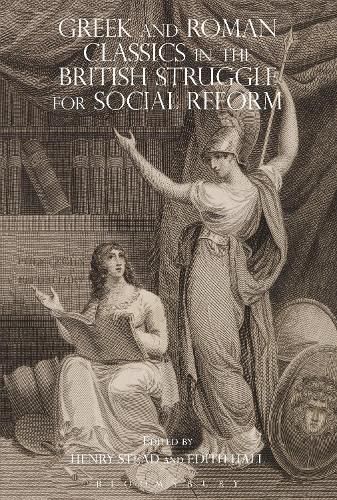 Cover image for Greek and Roman Classics in the British Struggle for Social Reform