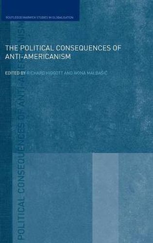 Cover image for The Political Consequences of Anti-Americanism