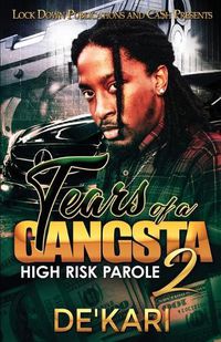 Cover image for Tears of a Gangsta 2: High Risk Parole