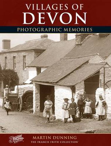 Villages of Devon: Photographic Memories