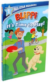 Cover image for Blippi: It's Time to Play: All-Star Reader Pre-Level 1 (Library Binding)