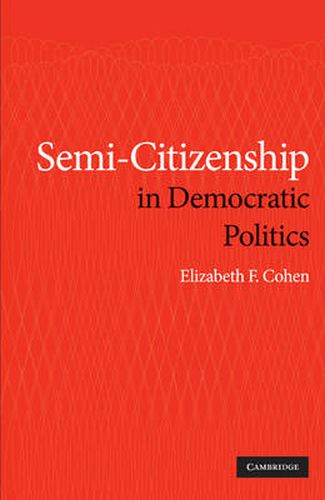 Cover image for Semi-Citizenship in Democratic Politics