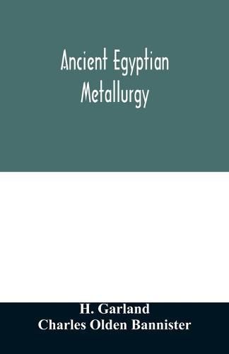 Cover image for Ancient Egyptian metallurgy