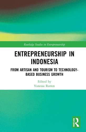 Cover image for Entrepreneurship in Indonesia: From Artisan and Tourism to Technology-based Business Growth