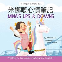 Cover image for Mina's Ups and Downs (Written in Cantonese, Jyutping and English)