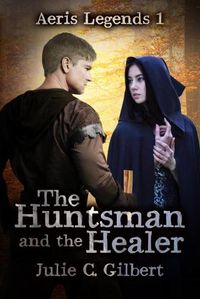 Cover image for The Huntsman and the Healer