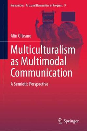 Multiculturalism as Multimodal Communication: A Semiotic Perspective