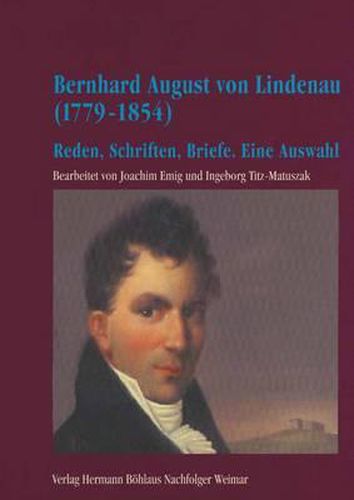 Cover image for Bernhard August von Lindenau (1779-1854): Teil 2: Reden, Schriften, Briefe. Eine Auswahl