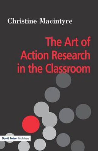 Cover image for The Art of Action Research in the Classroom