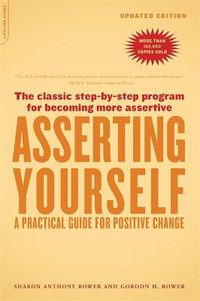 Cover image for Asserting Yourself-Updated Edition: A Practical Guide For Positive Change