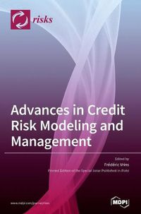 Cover image for Advances in Credit Risk Modeling and Management