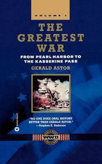 Cover image for The Greatest War: From Pearl Harbour to the Kasserine Pass