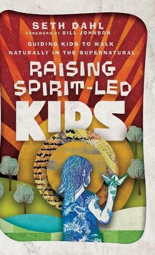 Cover image for Raising Spirit-Led Kids