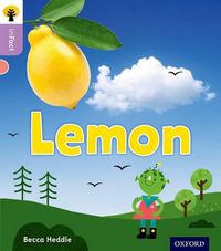 Cover image for Oxford Reading Tree inFact: Oxford Level 1+: Lemon