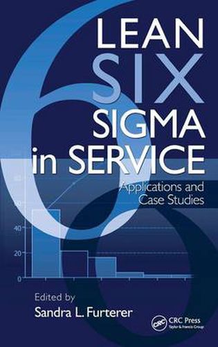 Cover image for Lean Six Sigma in Service: Applications and Case Studies