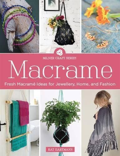 Cover image for Macrame: Fresh Macrame ideas for jewellery, Home and Fashion