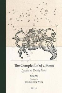 Cover image for The Completion of a Poem: Letters to Young Poets