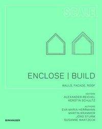 Cover image for Enclose | Build: Walls, Facade, Roof