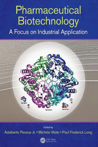 Cover image for Pharmaceutical Biotechnology: A Focus on Industrial Application